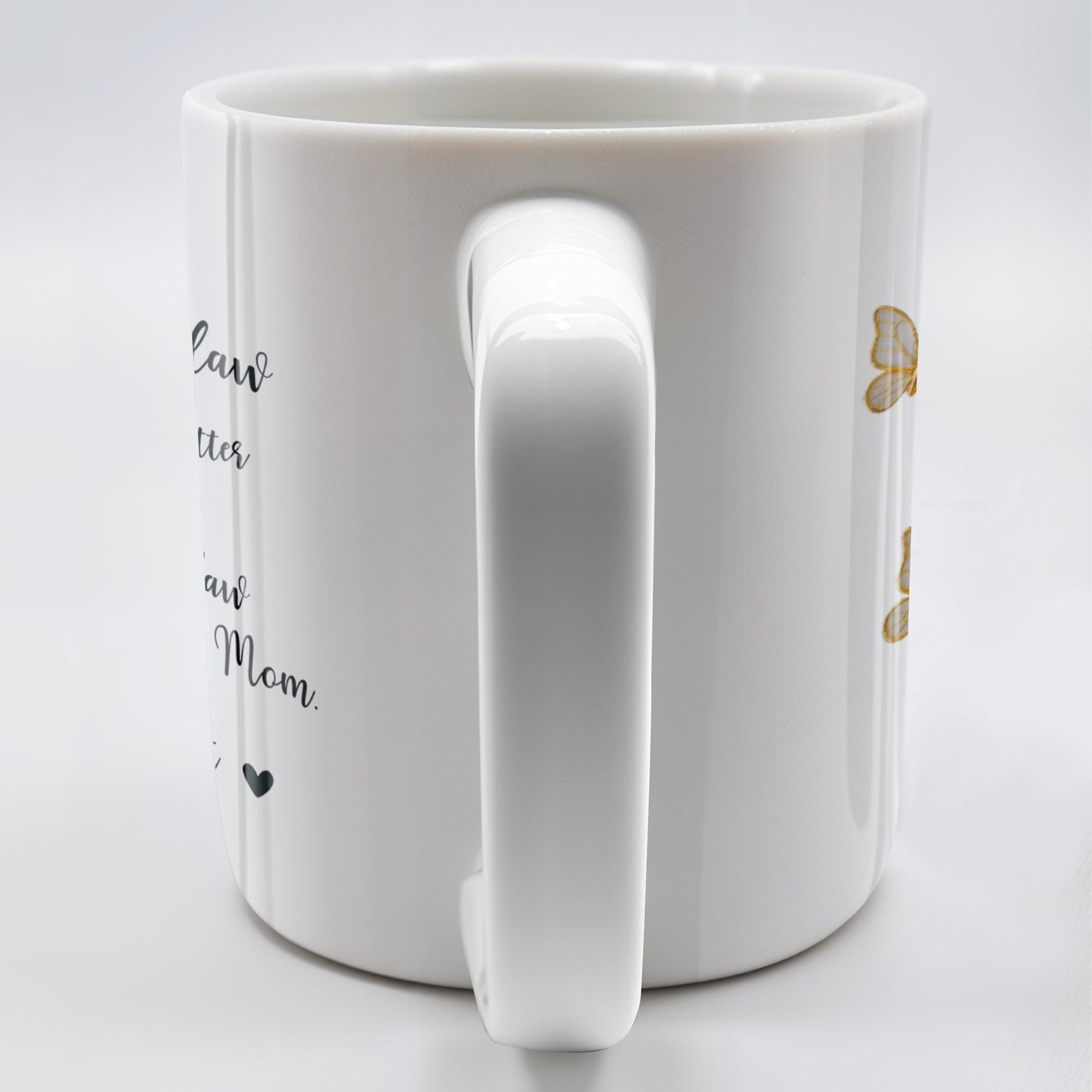 To My Daughter In Law, The Only Thing Better Than Being Your Mother-In-Law, Flowers and Butterflies - Personalized Custom Coffee Mug - DAU173_MG