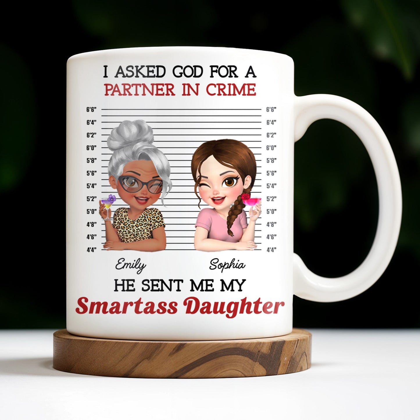 I Asked God For A Partner In Crime, He Sent Me My Daughter - Personalized Custom Coffee Mug - DAU216_MG