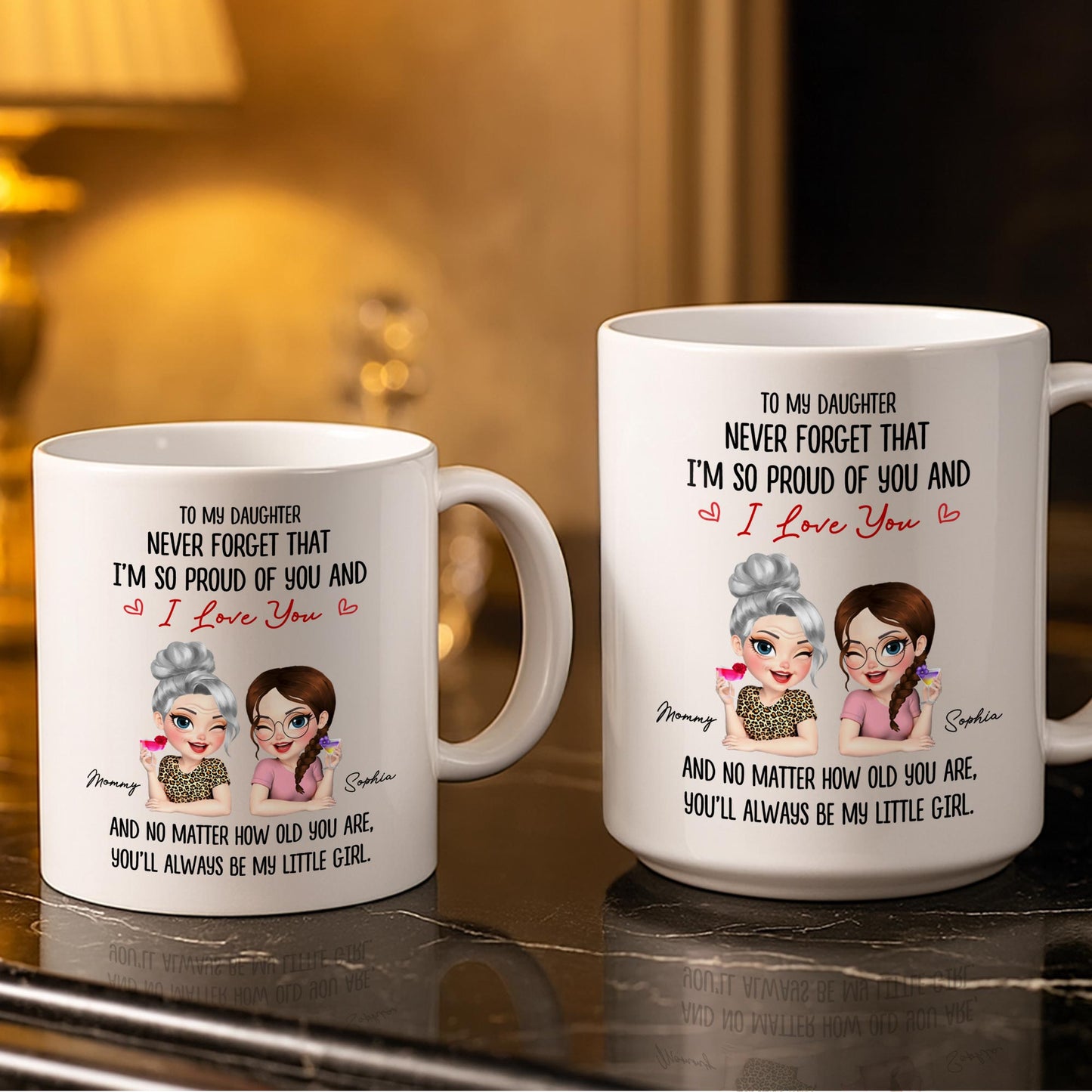 To My Daughter, Proud Of You, Always My Little Girl - Personalized Custom Coffee Mug - DAU247_MG