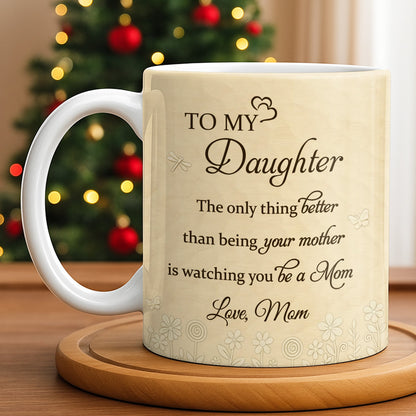To My Daughter, Flowers and Hearts Design - Personalized Custom Coffee Mug - DAU268_MG