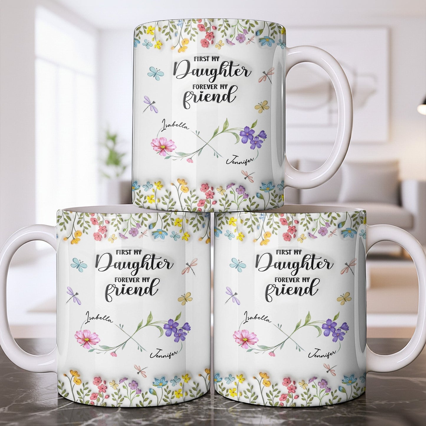 First My Daughter Forever My Friend With Flowers And Butterflies - Personalized Custom Coffee Mug - DAU280_MG