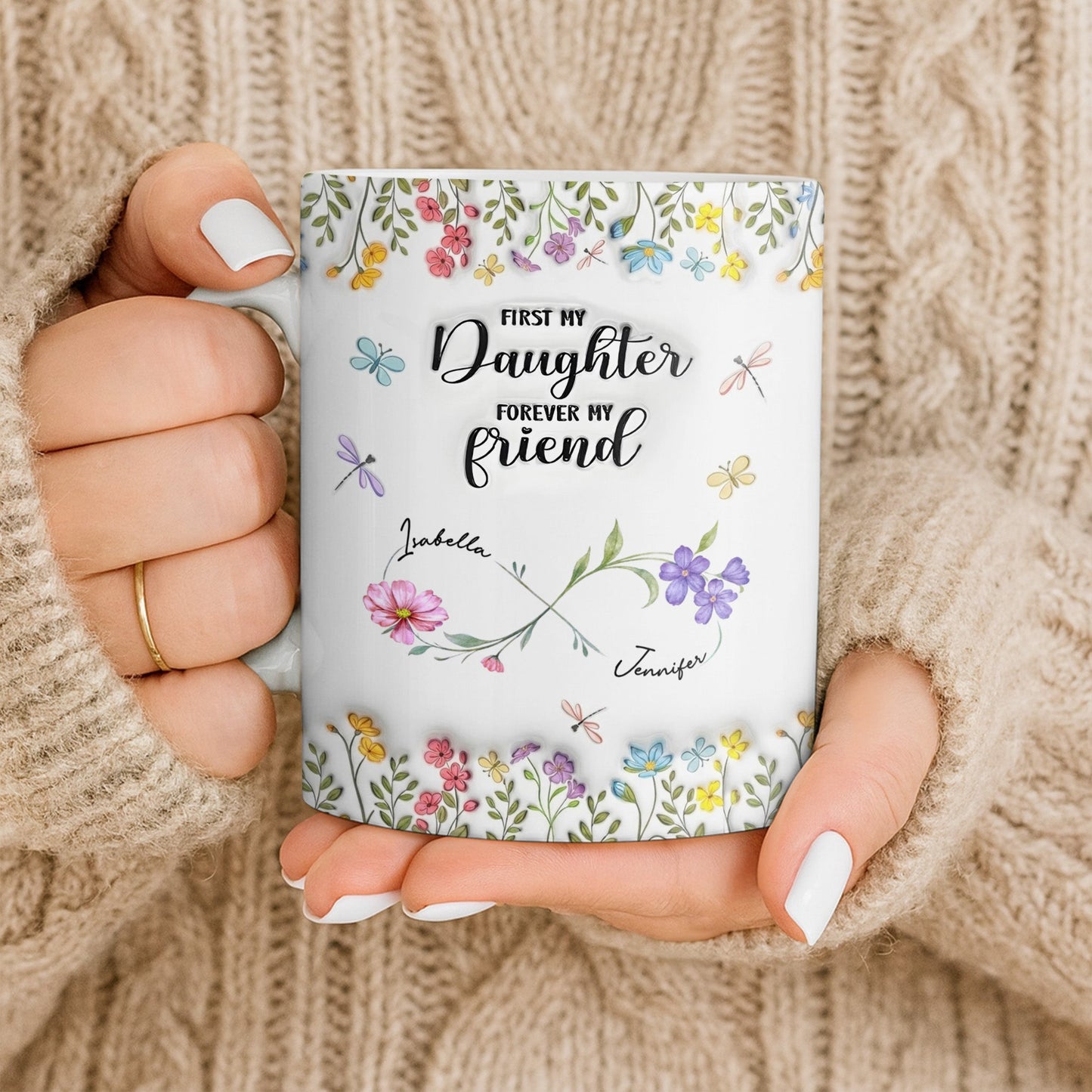 First My Daughter Forever My Friend With Flowers And Butterflies - Personalized Custom Coffee Mug - DAU280_MG