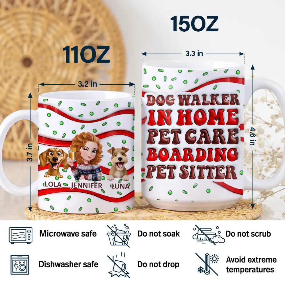 Dog Walker In Home Pet Care Funny - 3D Inflated Effect Printed Mug, Personalized White Edge-to-Edge Mug