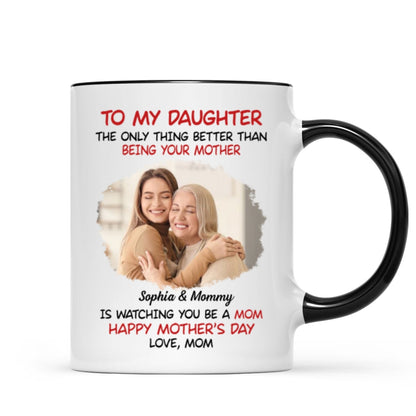 To My Daughter Photo Insert Happy Mother's Day Personalized Mug