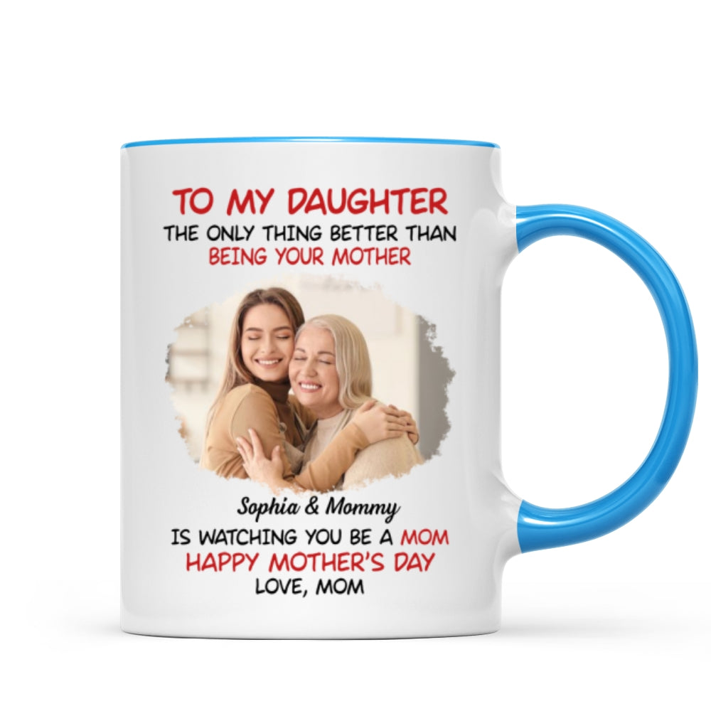 To My Daughter Photo Insert Happy Mother's Day Personalized Mug