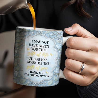 Gift Of You Thank You For Loving My Son Floral Elements - Personalized Custom Coffee Mug - DILA012_MG