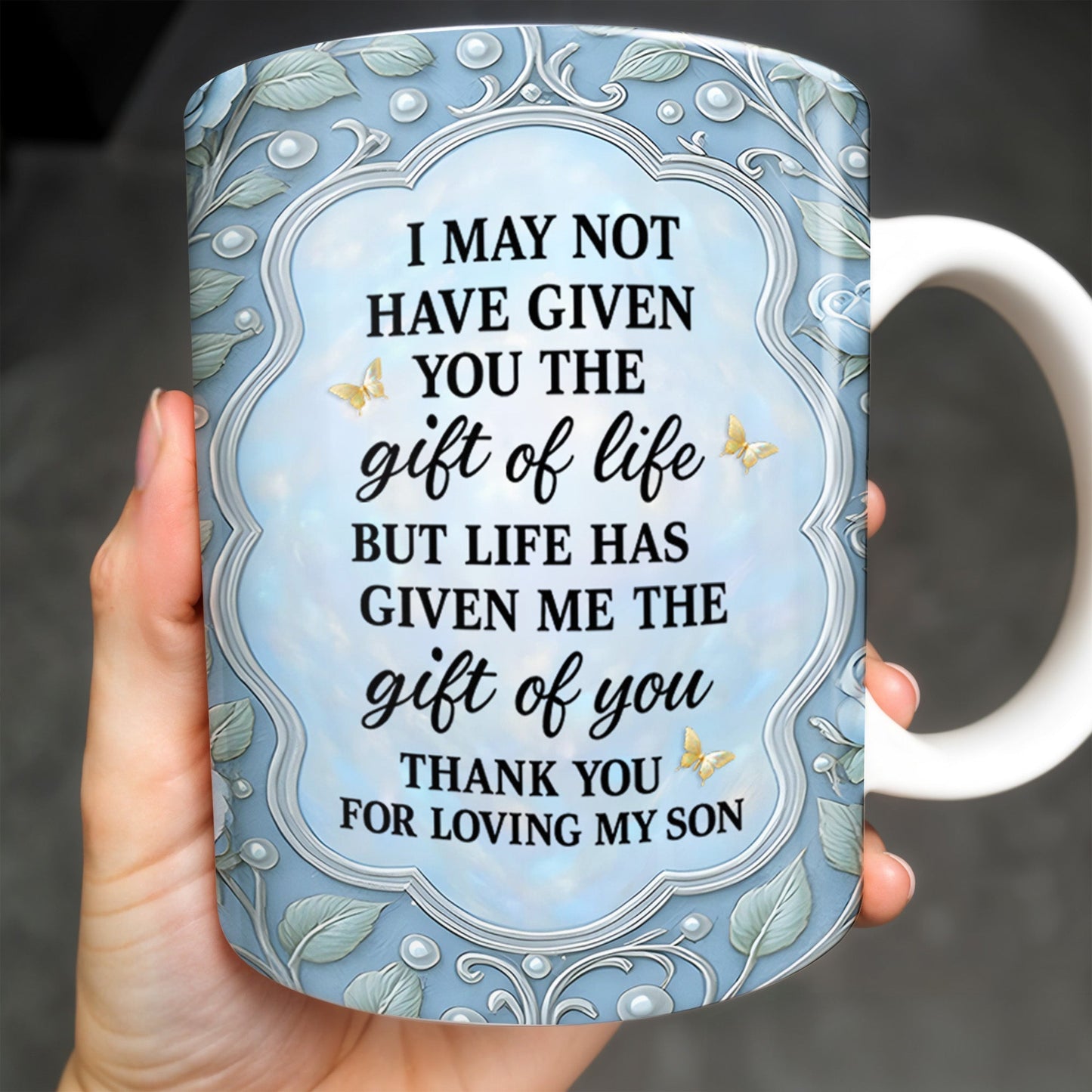 Thank You For Loving My Son, Floral Design - Personalized Custom Coffee Mug - DILA026_MG