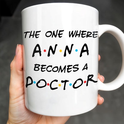 The One Where A.N.A Becomes A Doctor, Lettering Design - Personalized Custom Coffee Mug - DOC028_MG