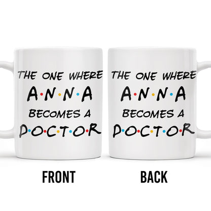 The One Where A.N.A Becomes A Doctor, Lettering Design - Personalized Custom Coffee Mug - DOC028_MG
