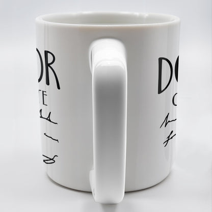 A Wise Doctor Once Wrote, Handwritten Script - Personalized Custom Coffee Mug - DOC032_MG
