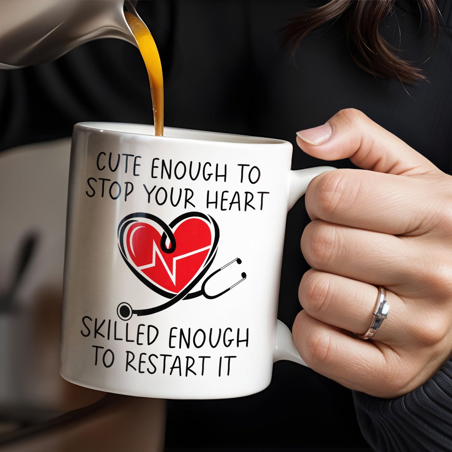 Cute Enough To Stop Your Heart, Skilled Enough To Restart It - Personalized Custom Coffee Mug - DOC046_MG