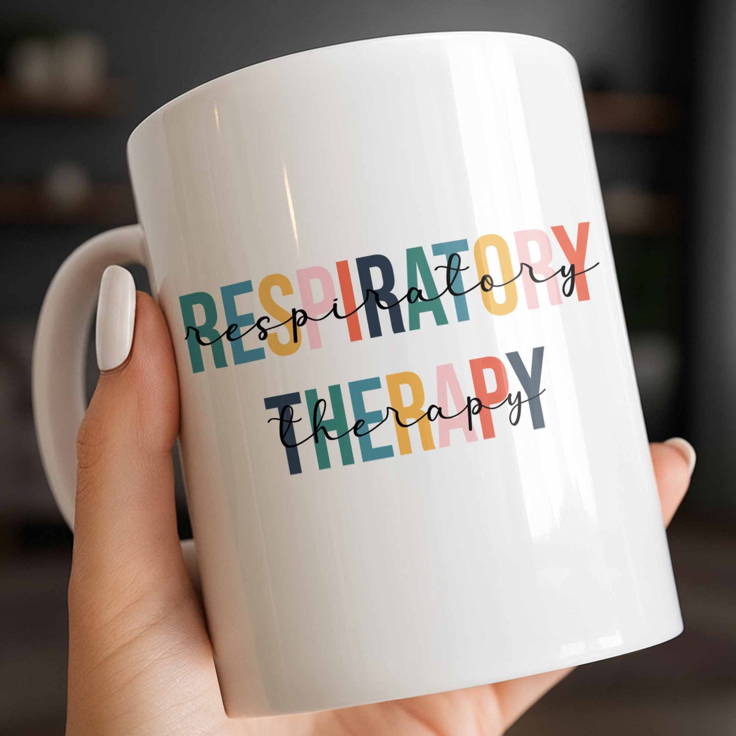 Respiratory Therapy Multicolored Text Design - Personalized Custom Coffee Mug - DOC086_MG