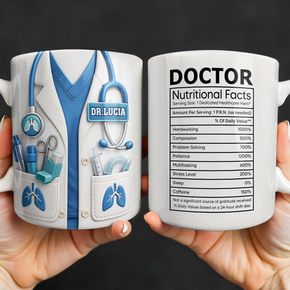 Doctor Nutritional Facts Dedicated Healthcare Hero - Personalized Custom Coffee Mug - DOC092_MG