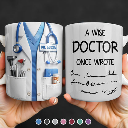 A Wise Doctor Once Wrote Medical Essentials - Personalized Custom Coffee Mug - DOC096_MG