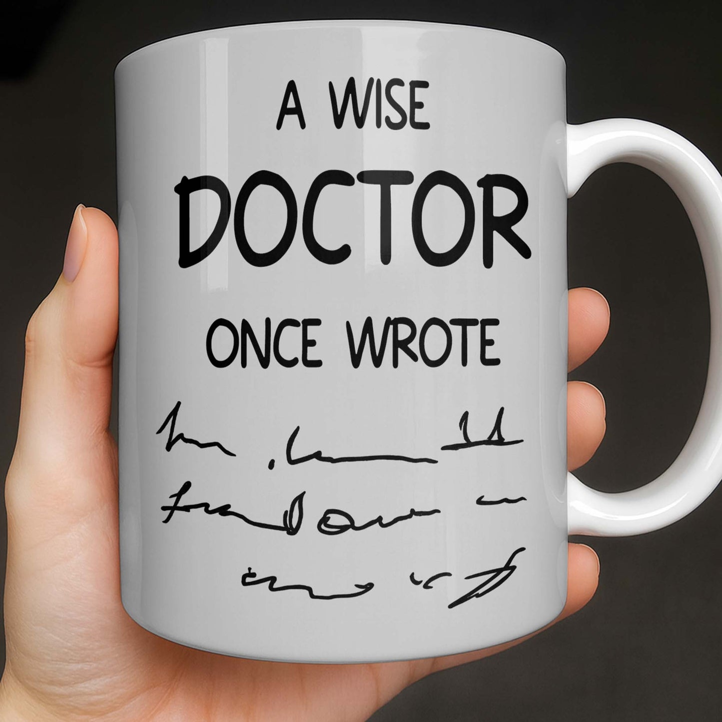 A Wise Doctor Once Wrote Medical Essentials - Personalized Custom Coffee Mug - DOC096_MG