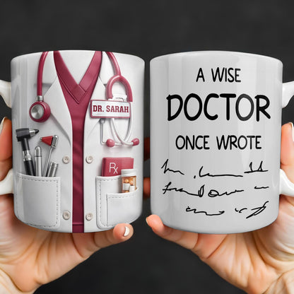 A Wise Doctor Once Wrote Medical Essentials - Personalized Custom Coffee Mug - DOC096_MG
