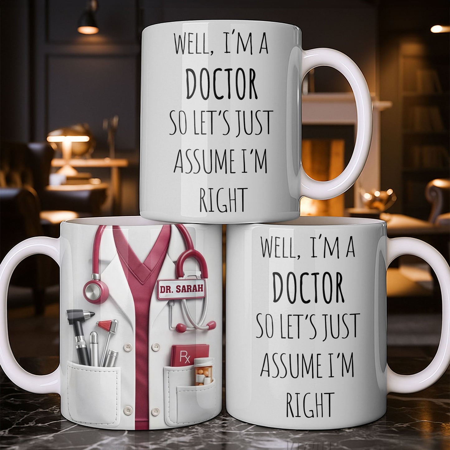 Well I'm A Doctor So Let's Assume I'm Right, Medical Scrubs and Stethoscope - Personalized Custom Coffee Mug - DOC098_MG