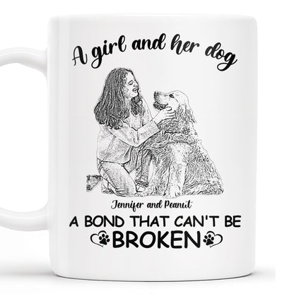 Girl And Dog Bond That Can't Be Broken - Personalized Custom Coffee Mug - DOG018_MG