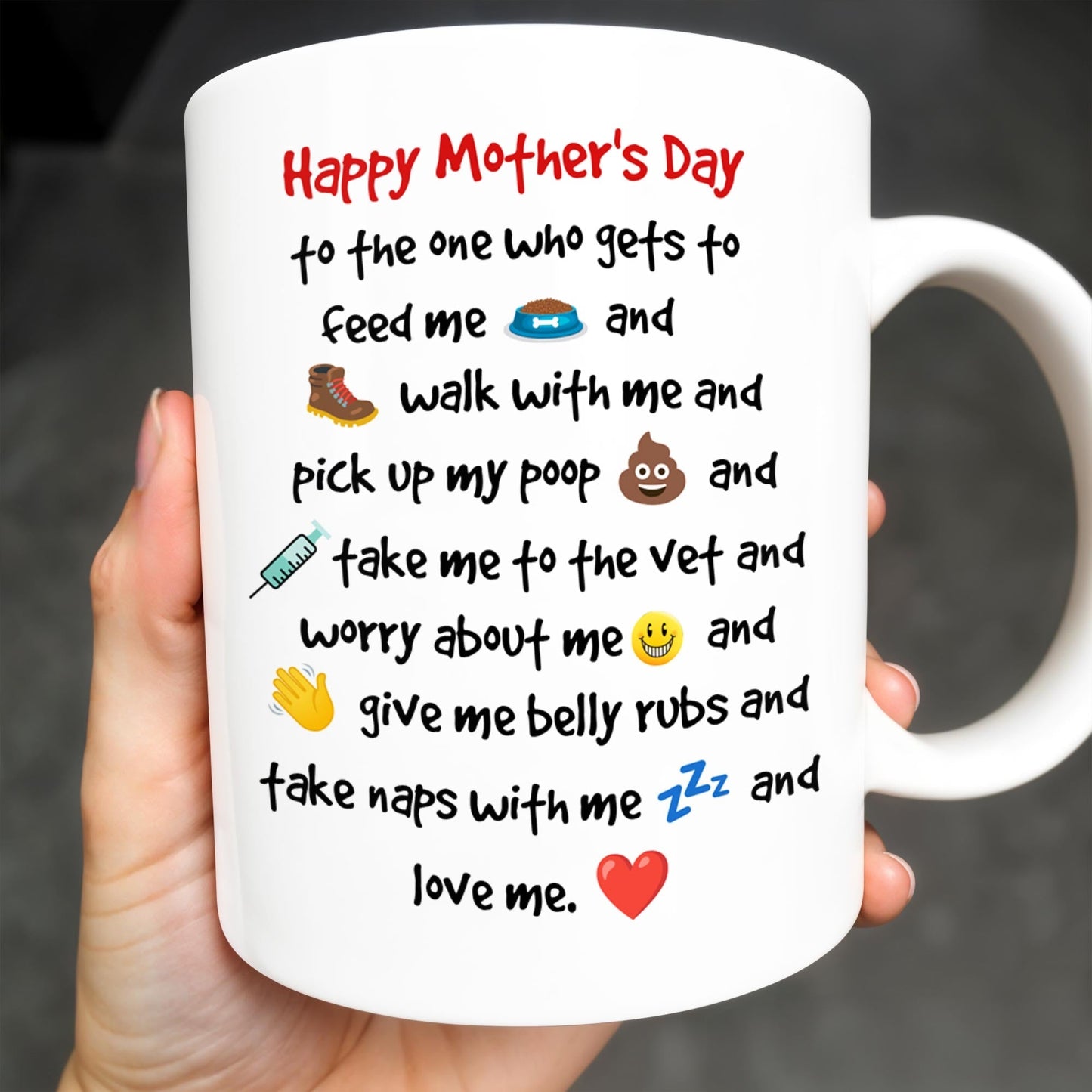 Happy Mother's Day To The One Who Gets To Feed Me And Walk With Me, Dog And Heart - Personalized Custom Coffee Mug - DOG035_MG