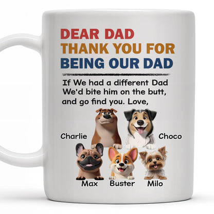 Dear Dad Thank You For Being Our Dad, Dogs Illustration - Personalized Custom Coffee Mug - DOG038_MG
