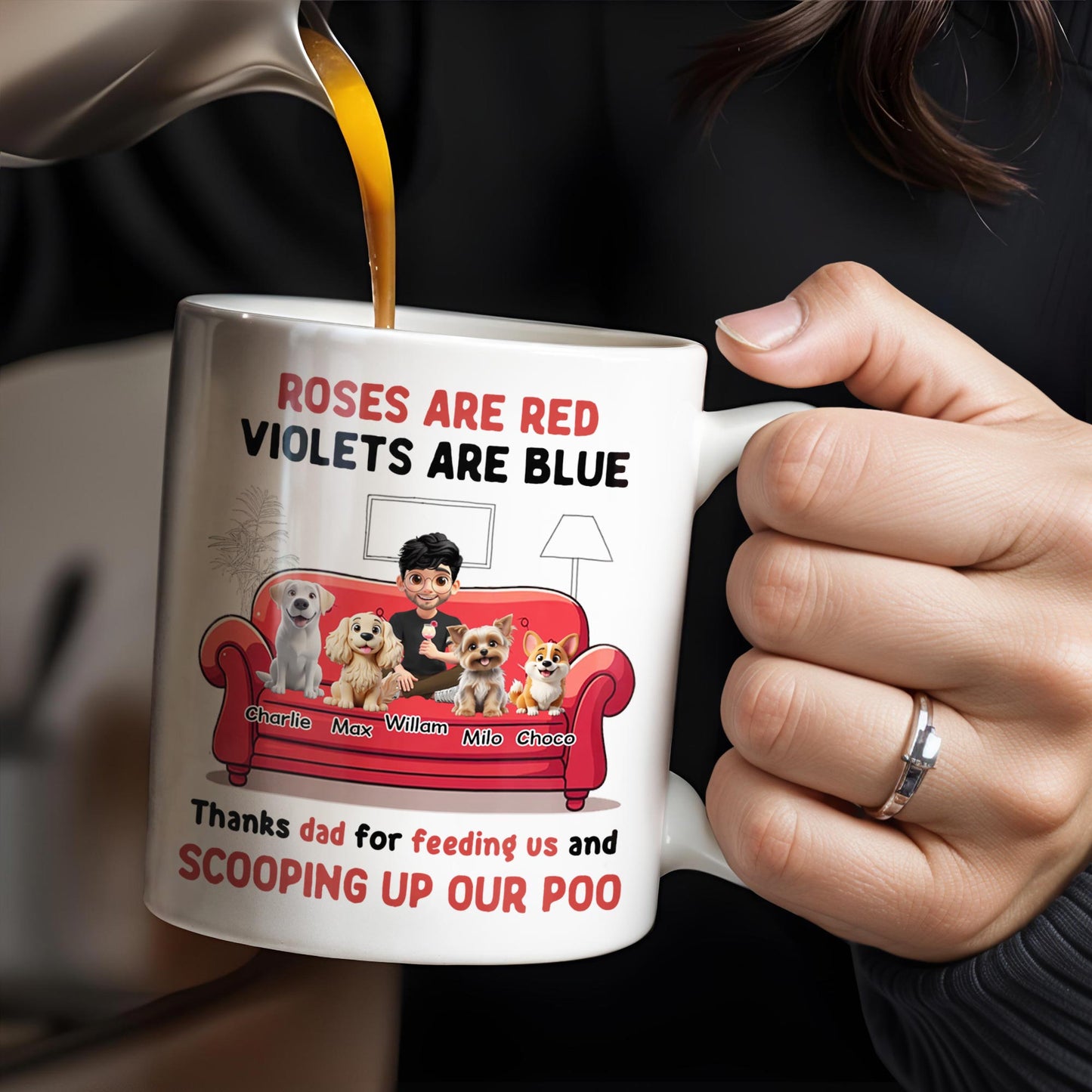 Roses Are Red Violets Are Blue Thanks Dad For Feeding Us, Dogs And Person - Personalized Custom Coffee Mug - DOG039_MG