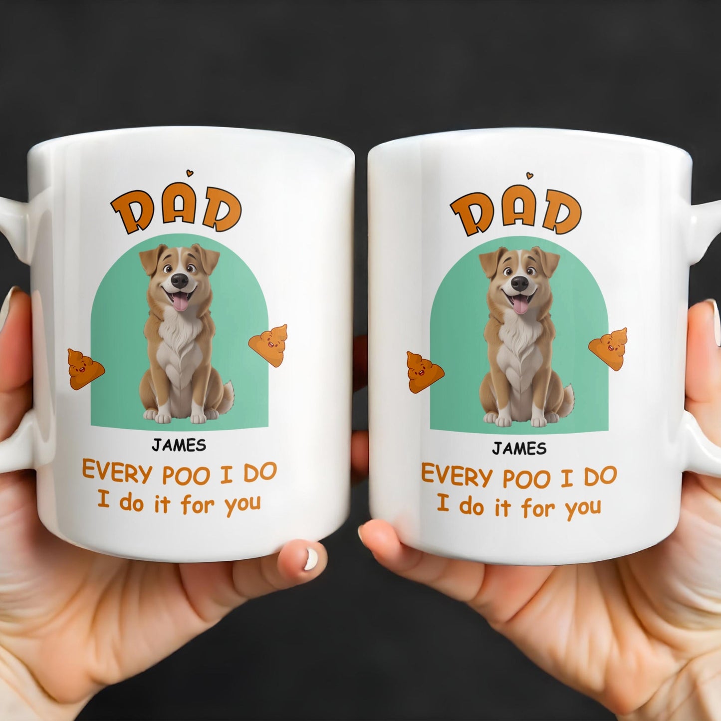 Every Poo I Do I Do It For You, Dog And Poo Emoji - Personalized Custom Coffee Mug - DOG043_MG