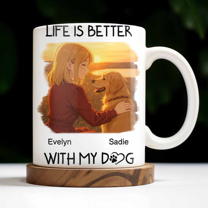 Life Is Better With My Dog Featuring Girl and Dog - Personalized Custom Coffee Mug - DOG054_MG