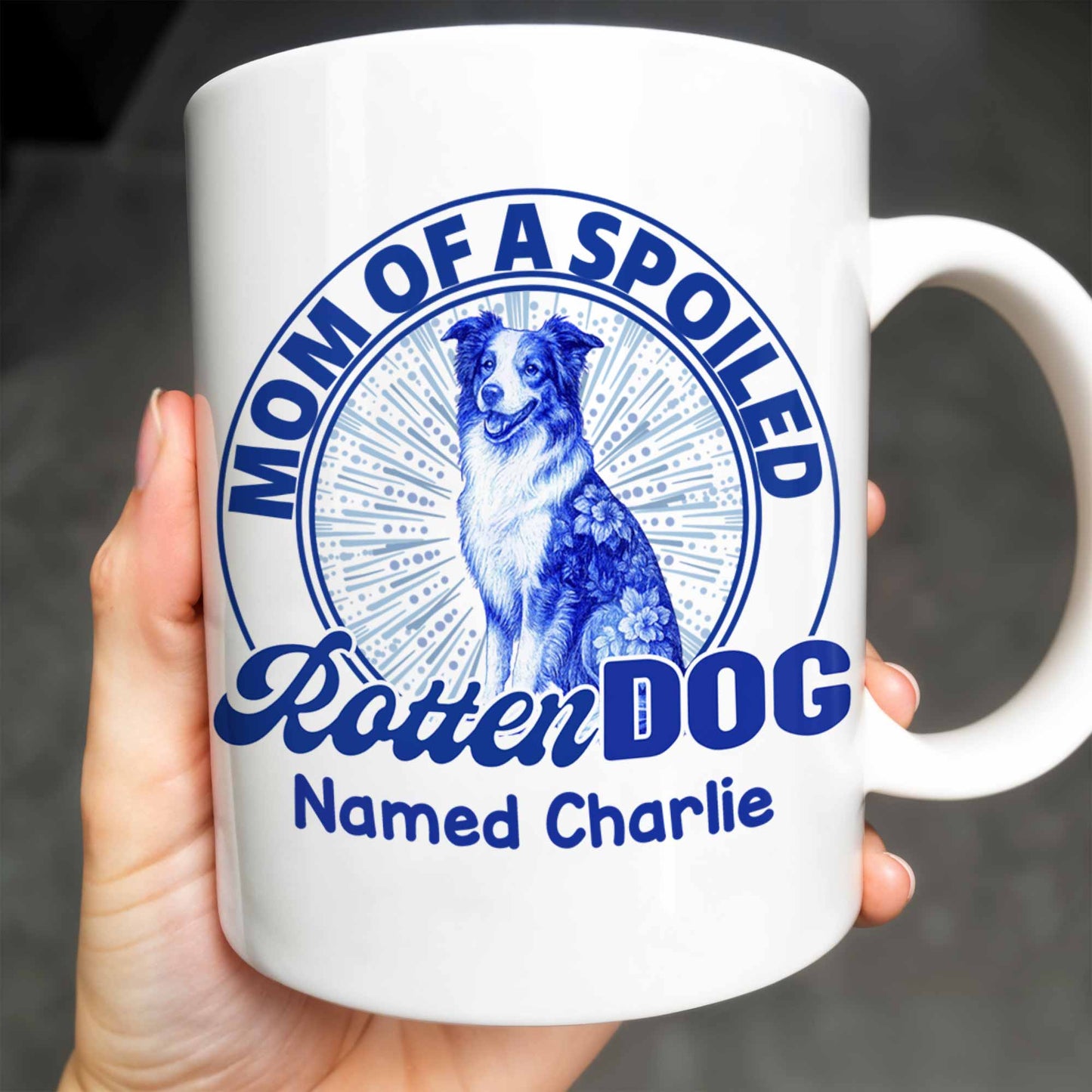 Mom Of A Spoiled Rotten Dog with Floral Pattern - Personalized Custom Coffee Mug - DOG058_MG