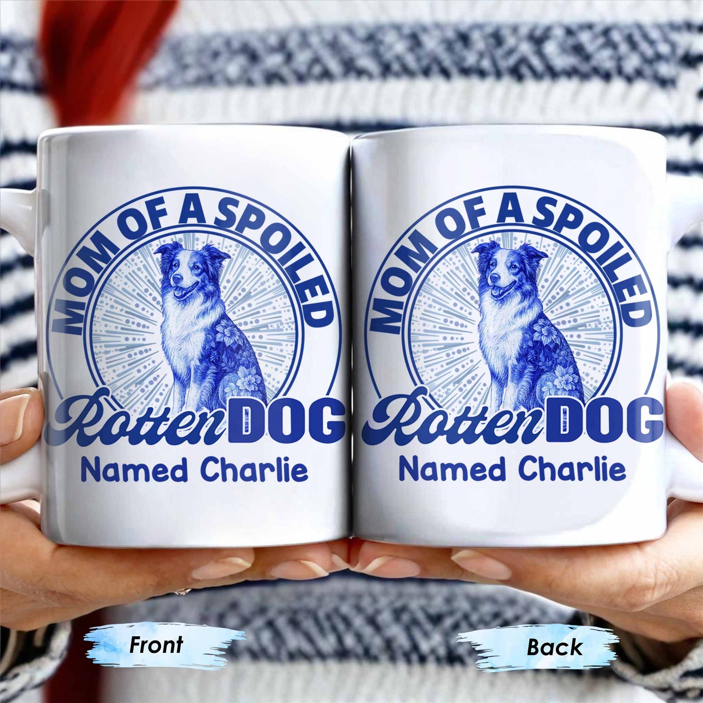 Mom Of A Spoiled Rotten Dog with Floral Pattern - Personalized Custom Coffee Mug - DOG058_MG