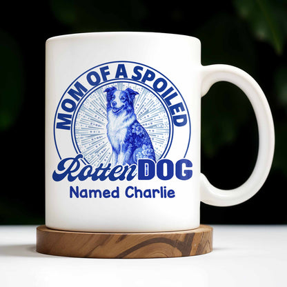 Mom Of A Spoiled Rotten Dog with Floral Pattern - Personalized Custom Coffee Mug - DOG058_MG