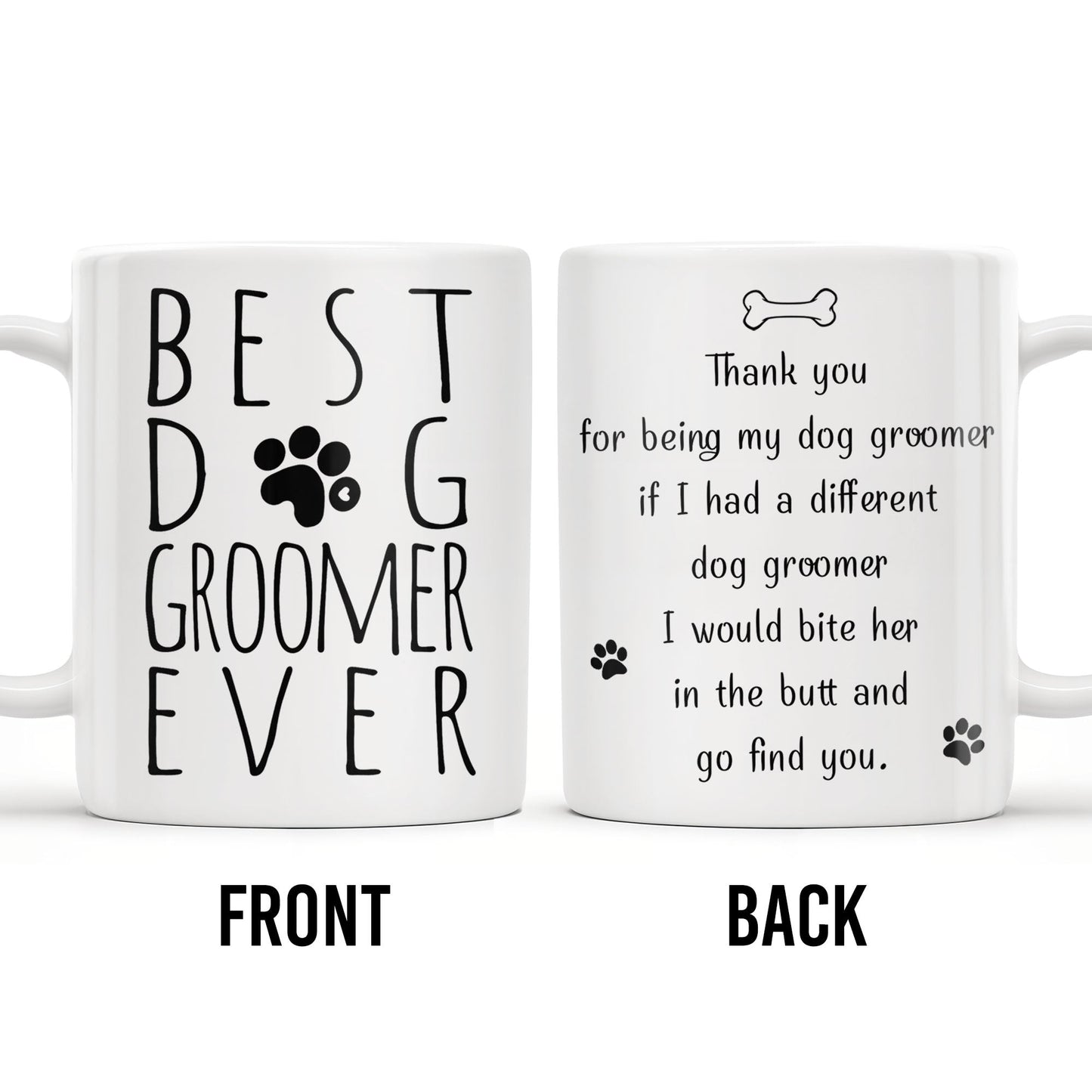 Best Groomer Ever, Paws And Bone Design - Personalized Custom Coffee Mug - DOG068_MG