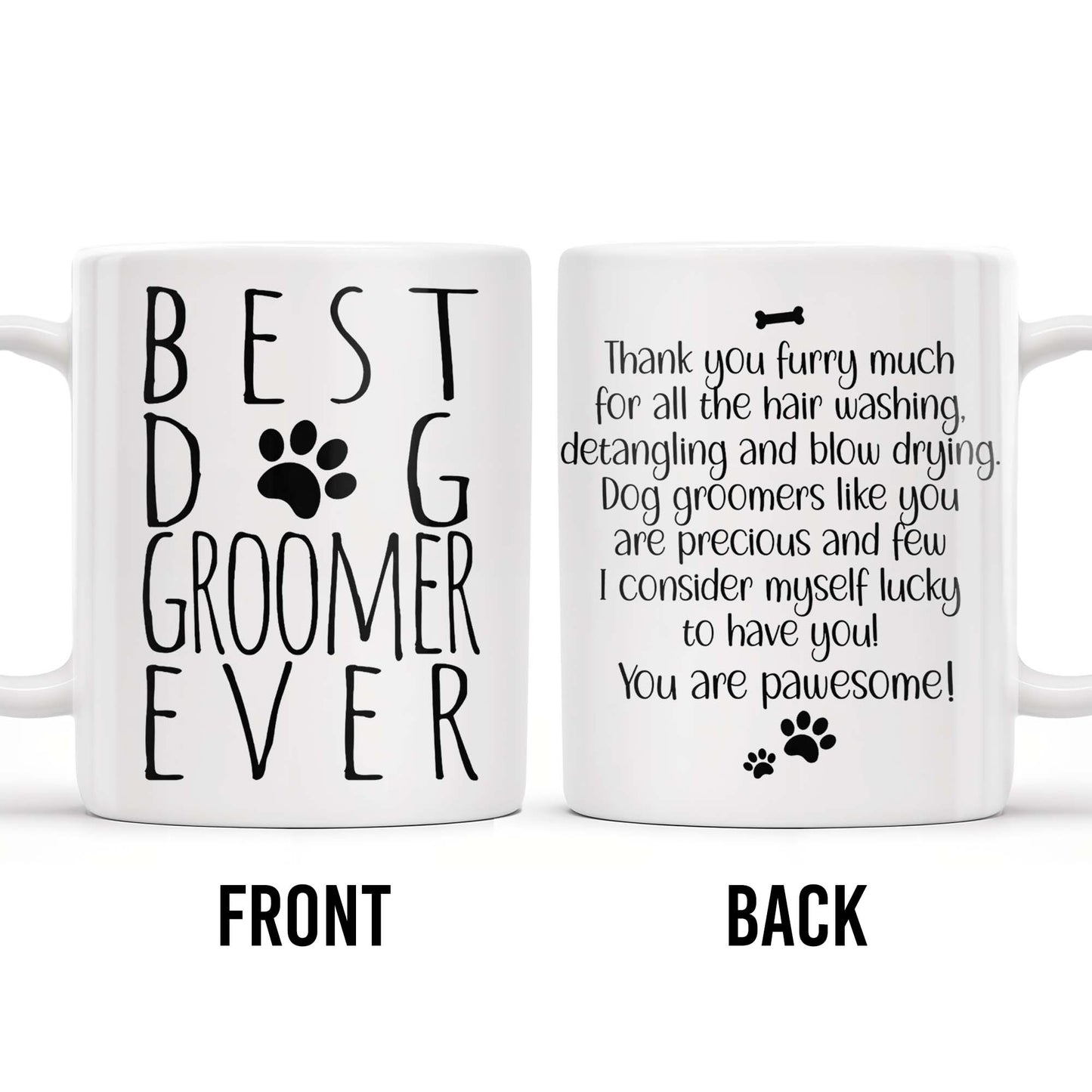 Thank You Furry Much, Precious Dog Groomers, Bone And Paw Prints - Personalized Custom Coffee Mug - DOG069_MG