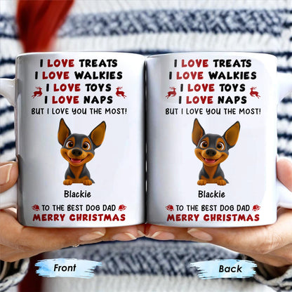 I Love Treats I Love Walkies I Love Toys I Love Naps Merry Christmas - Personalized Custom Coffee Mug - DOG073_MG