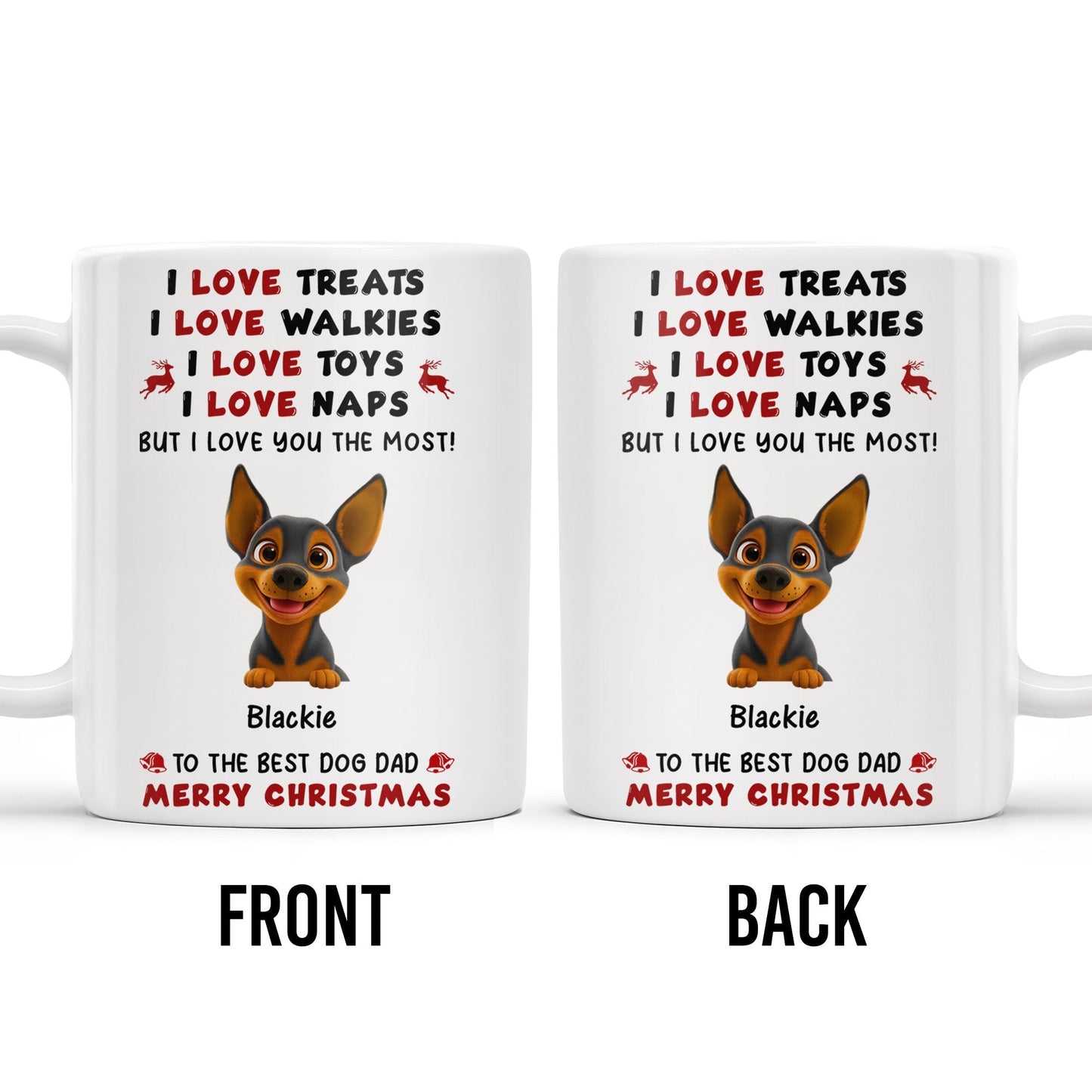 I Love Treats I Love Walkies I Love Toys I Love Naps Merry Christmas - Personalized Custom Coffee Mug - DOG073_MG