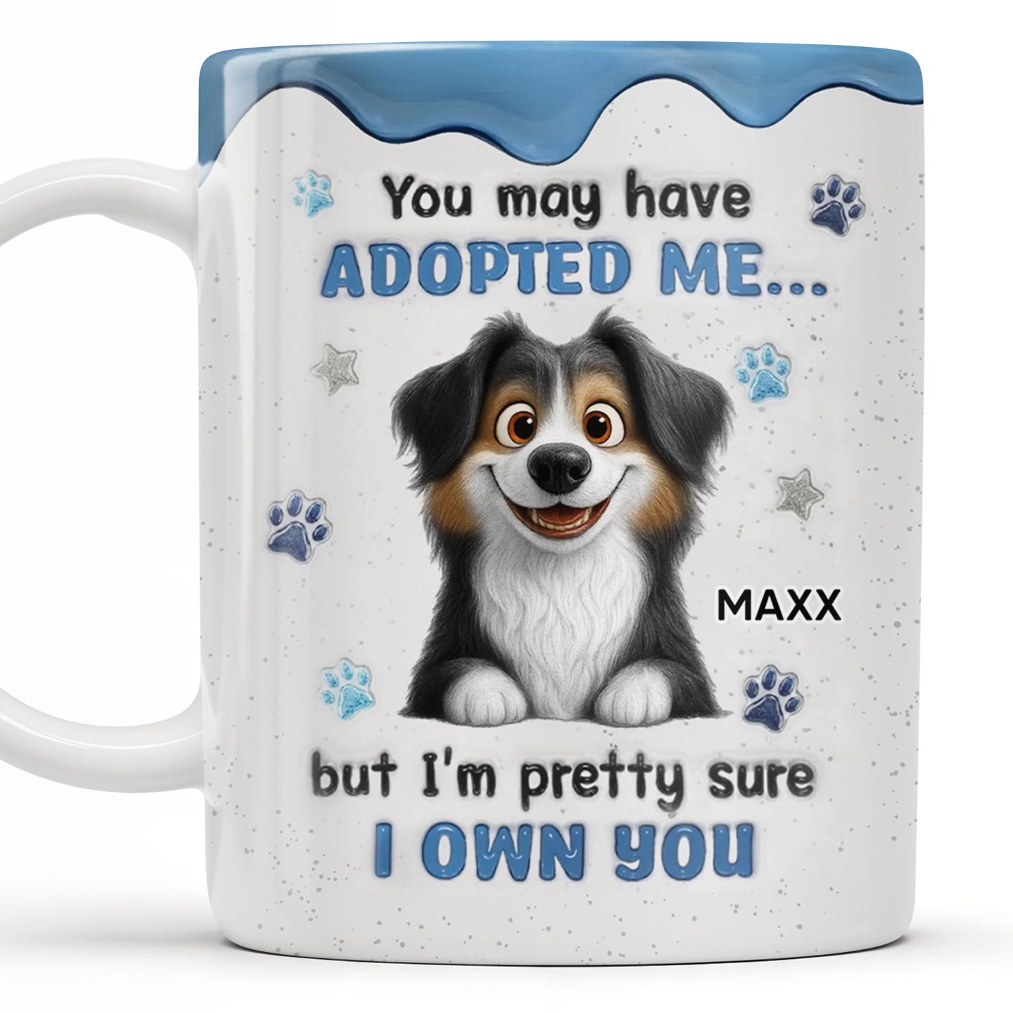 You May Have Adopted Me But I Own You, Dog Design - Personalized Custom Coffee Mug - DOG133_MG