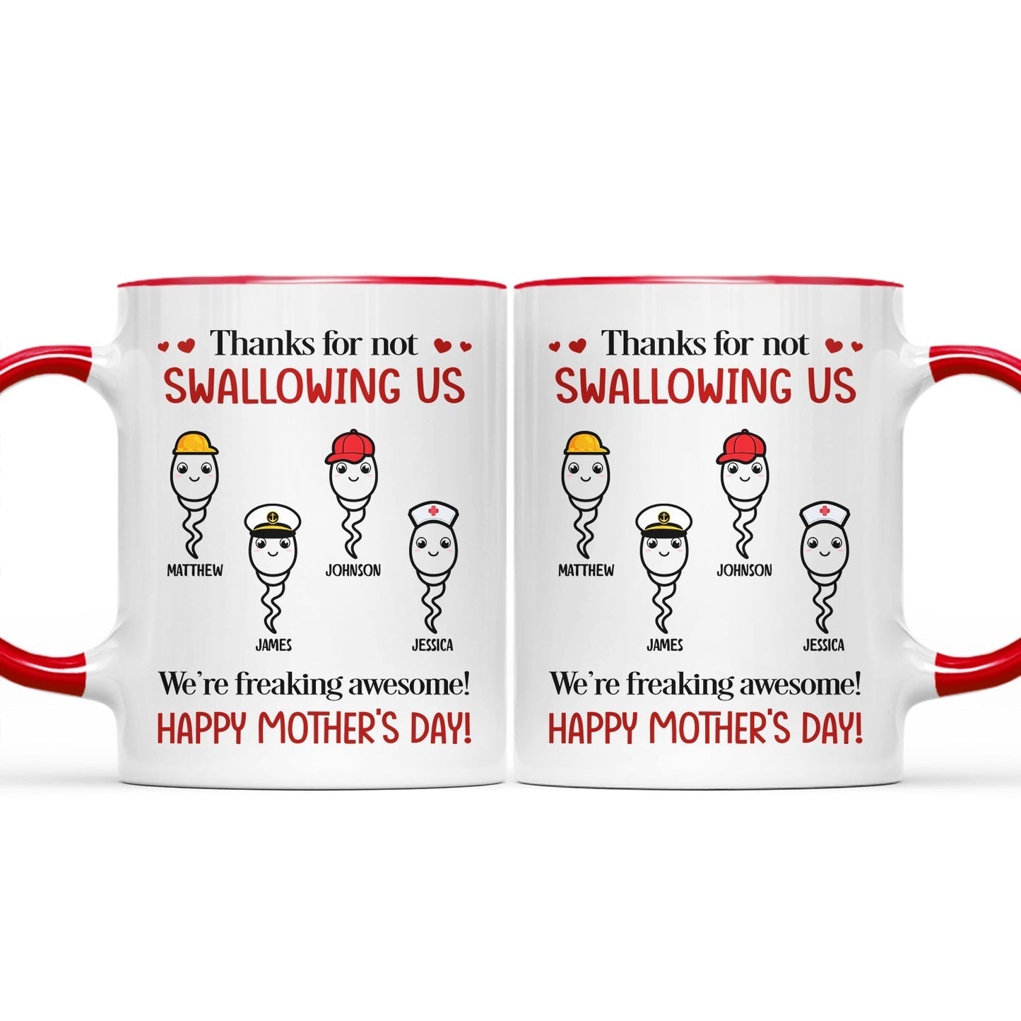 Thanks For Not Swallowing Us Simple Sperm - Funny Gift For Mother - Personalized Accent Mug