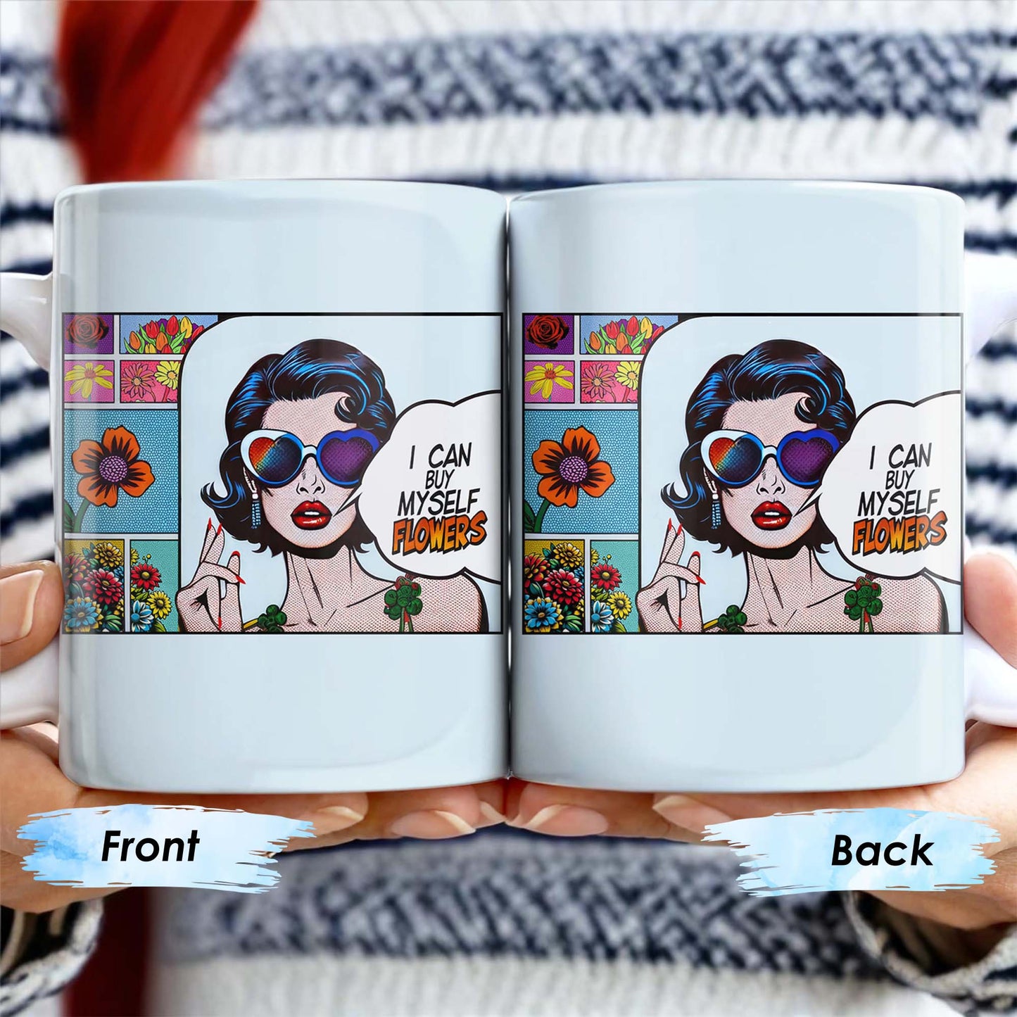 I Can Buy Myself Flowers Mug With Comic Girl And Floral Design - Personalized Custom Coffee Mug - DTG003_MG