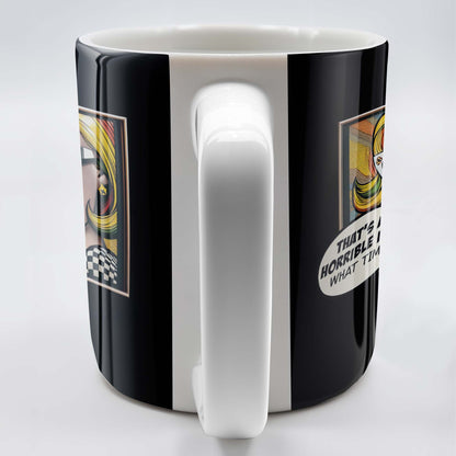 That's A Horrible Idea What Time Comic Style Mug - Personalized Custom Coffee Mug - DTG007_MG