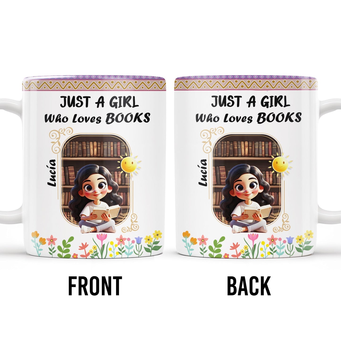 Just A Girl Who Loves Books With Flowers And Happy Sun Design - Personalized Custom Coffee Mug - DTG013_MG