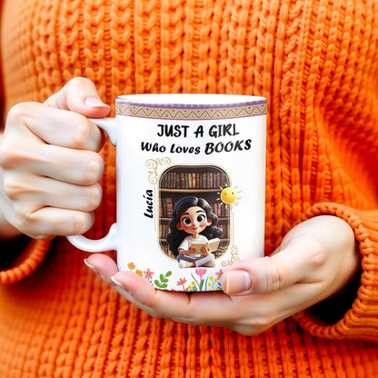 Just A Girl Who Loves Books With Flowers And Happy Sun Design - Personalized Custom Coffee Mug - DTG013_MG