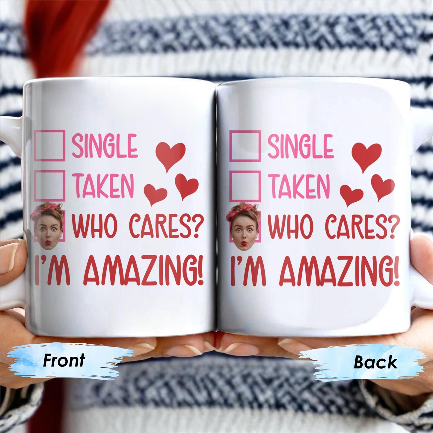 Single Taken Who Cares I'm Amazing With Checkboxes And Hearts - Personalized Custom Coffee Mug - DTG020_MG