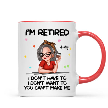I'm Retired You Can't Make Me Personalized Mug, Funny 2025 Retirement Gift