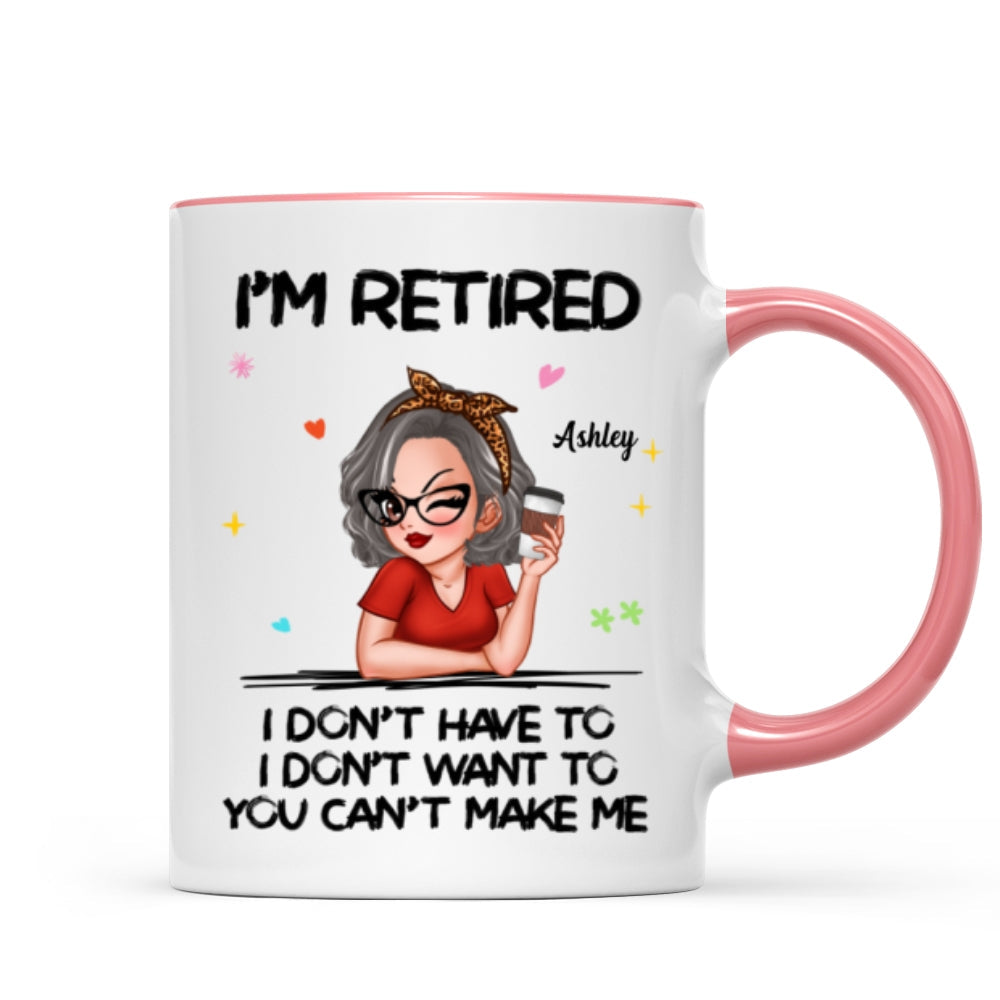 I'm Retired You Can't Make Me Personalized Mug, Funny 2025 Retirement Gift