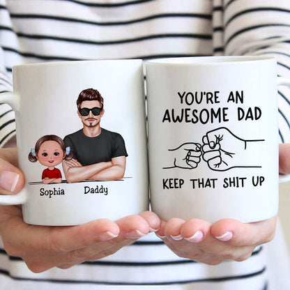 Awesome Dad Keep That Shit Up Personalized Mug, Funny Gift For Dad