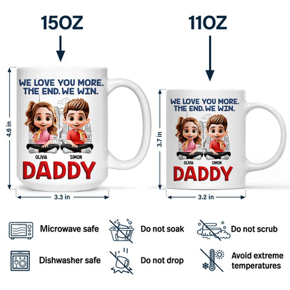 Daddy I Love You More The End - Personalized Mug