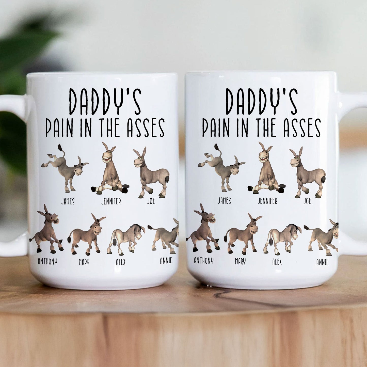 Daddy's Pain In The Asses - Funny Gifts For Mommy, Daddy - Personalized Mug