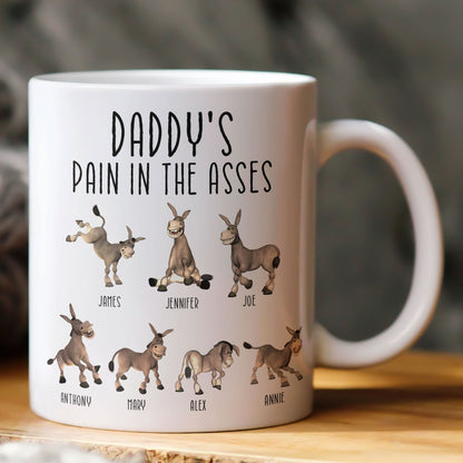 Daddy's Pain In The Asses - Funny Gifts For Mommy, Daddy - Personalized Mug