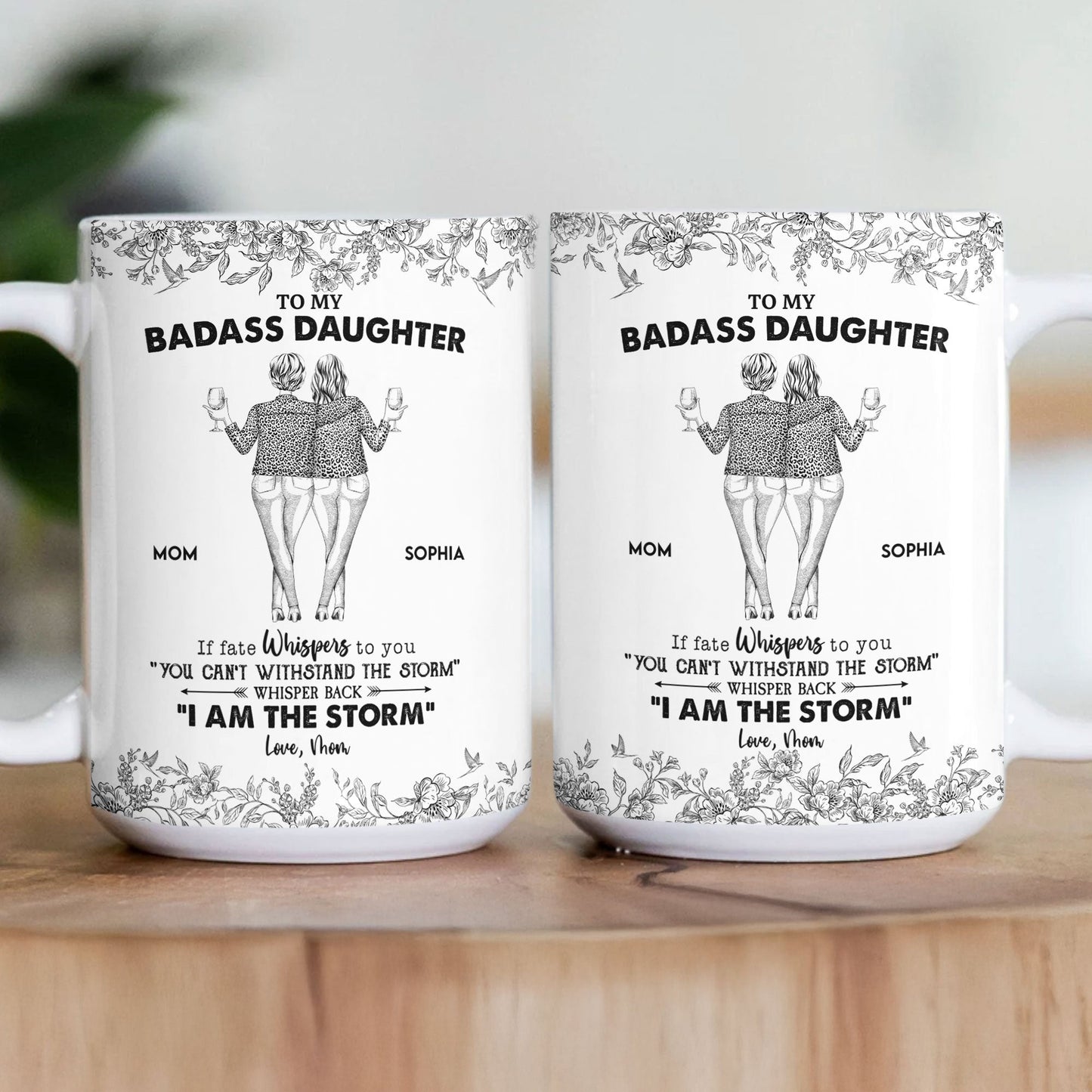Daughter Whisper Back I Am The Storm - Personalized Mug