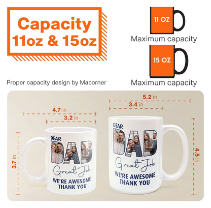 Dear Dad Great Job - Personalized Photo Mug