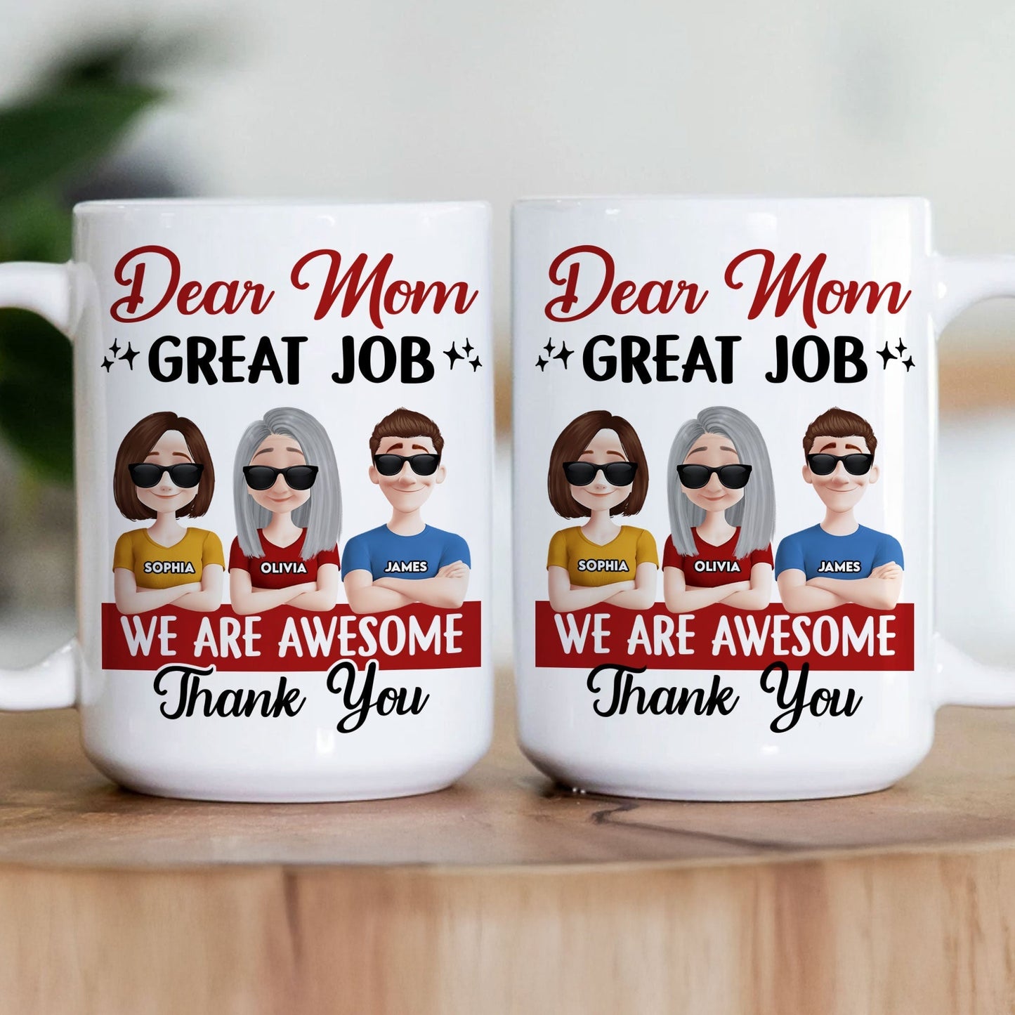 Funny Mom Coffee Mug Dear Mom, Great Job Personalized Ceramic Mug with Custom Kid Design